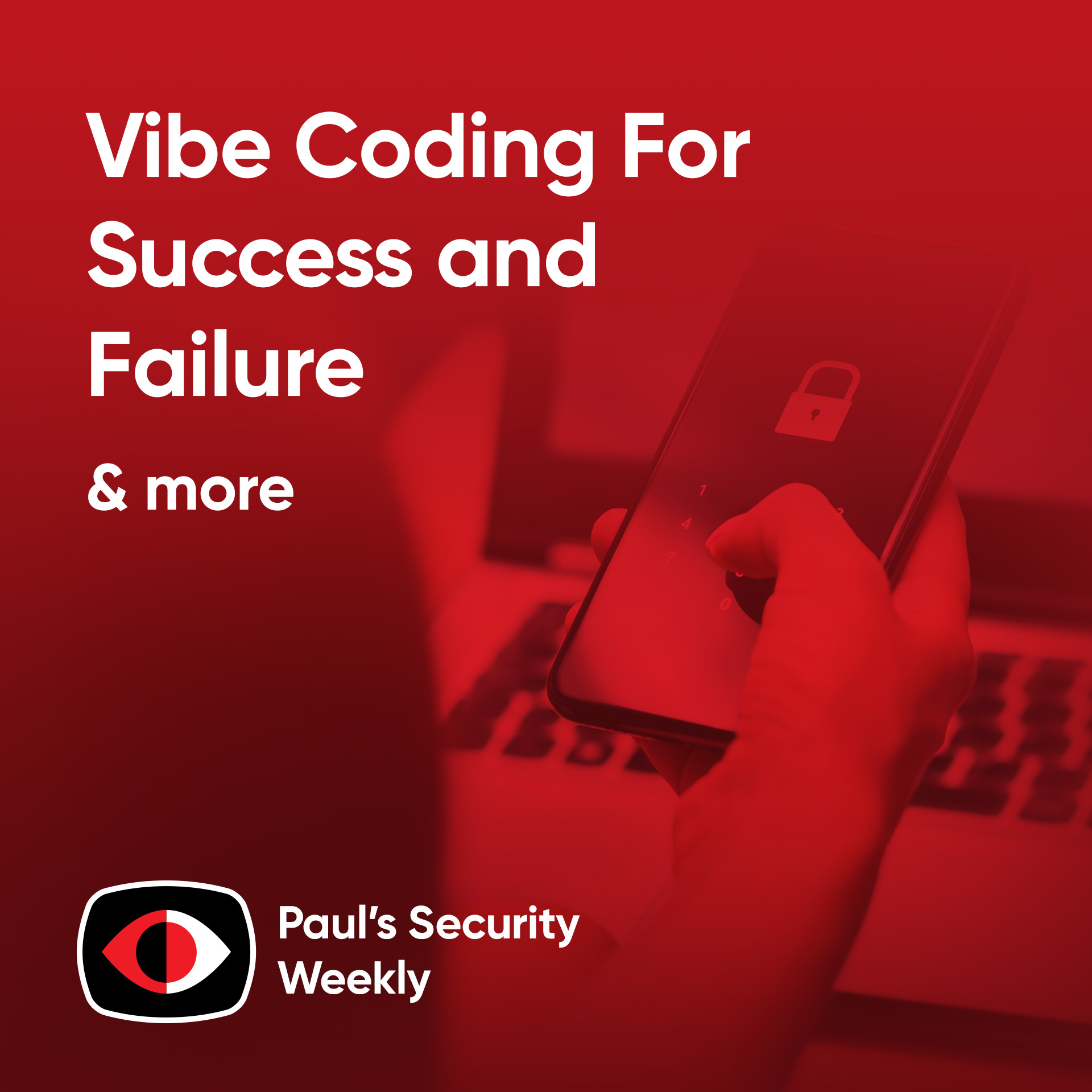 Vibe Coding For Success and Failure - PSW #902