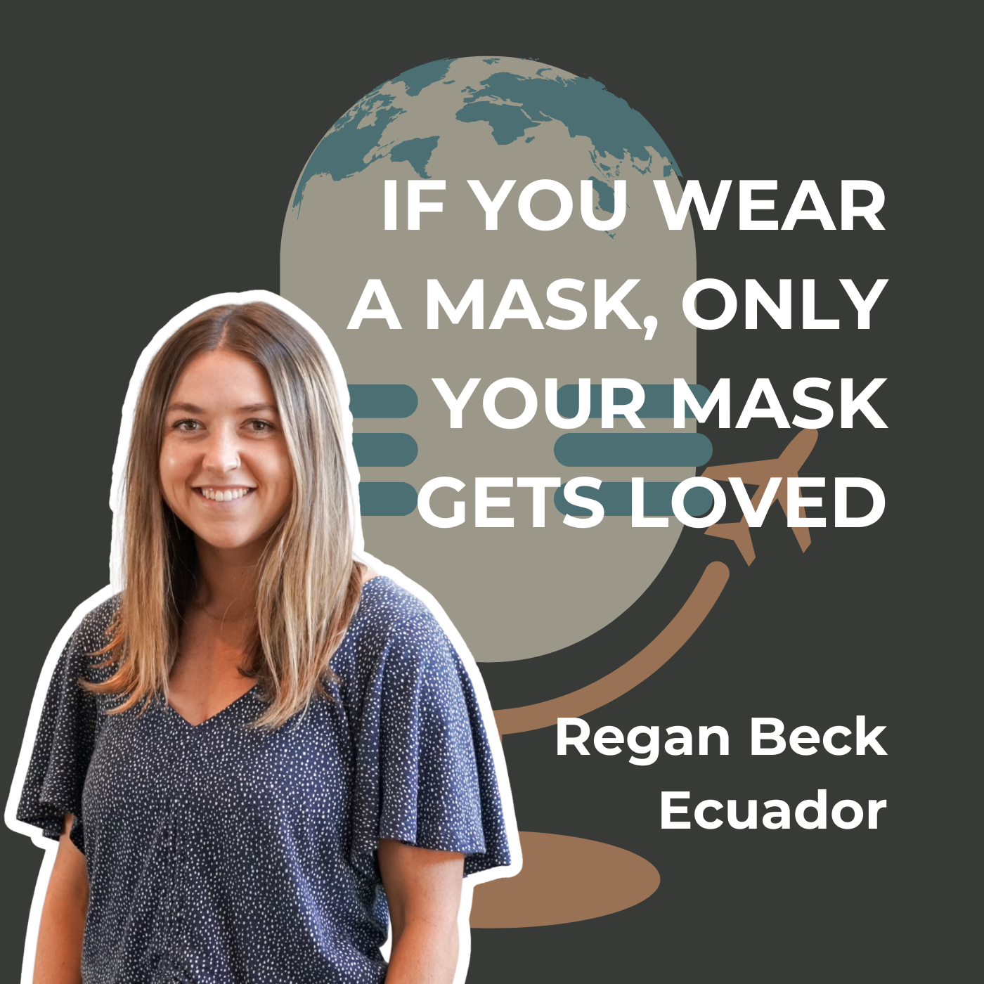If You Wear a Mask, Only Your Mask Gets Loved