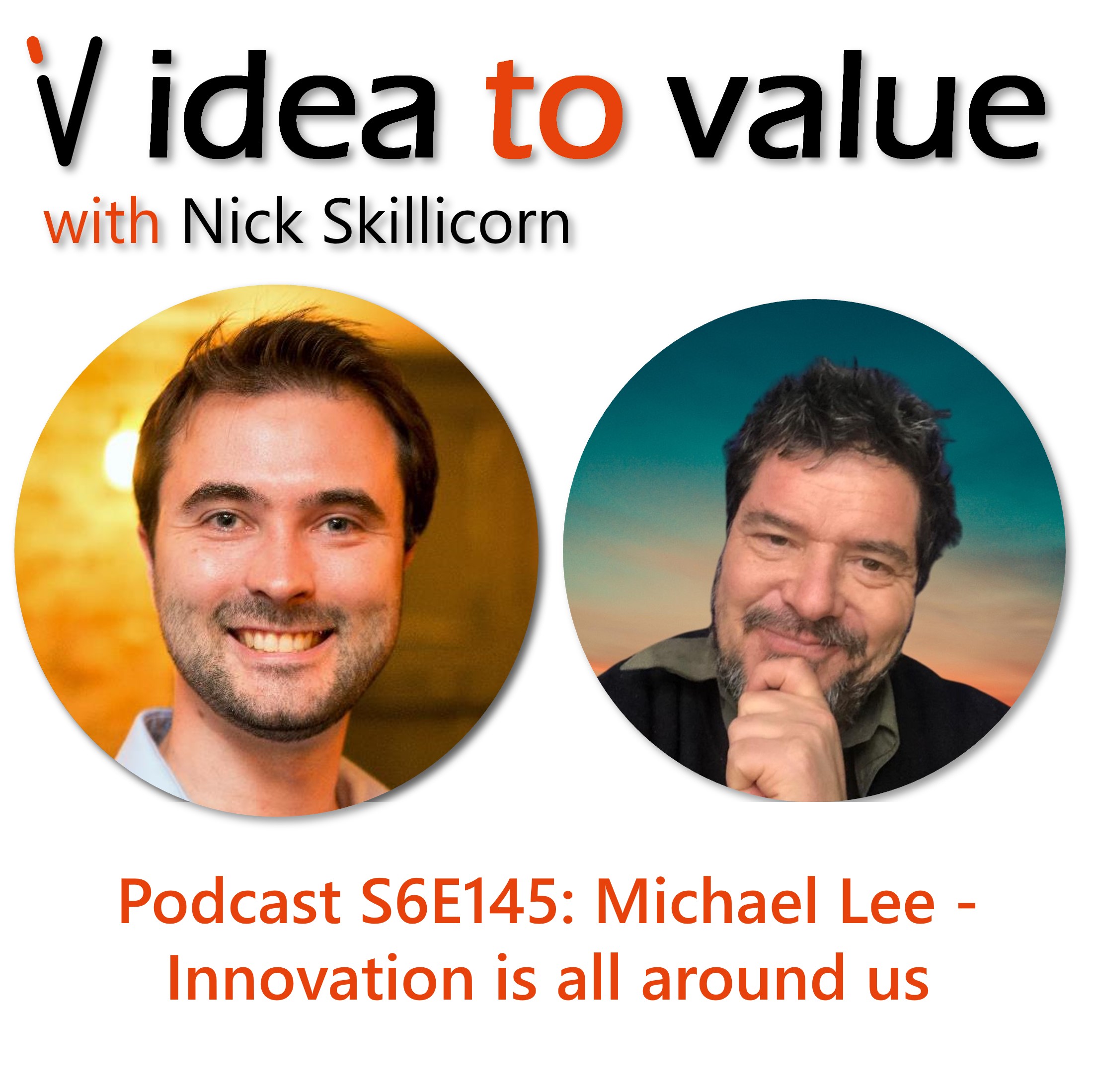 Podcast S6E145: Michael Lee - Innovation is all around us