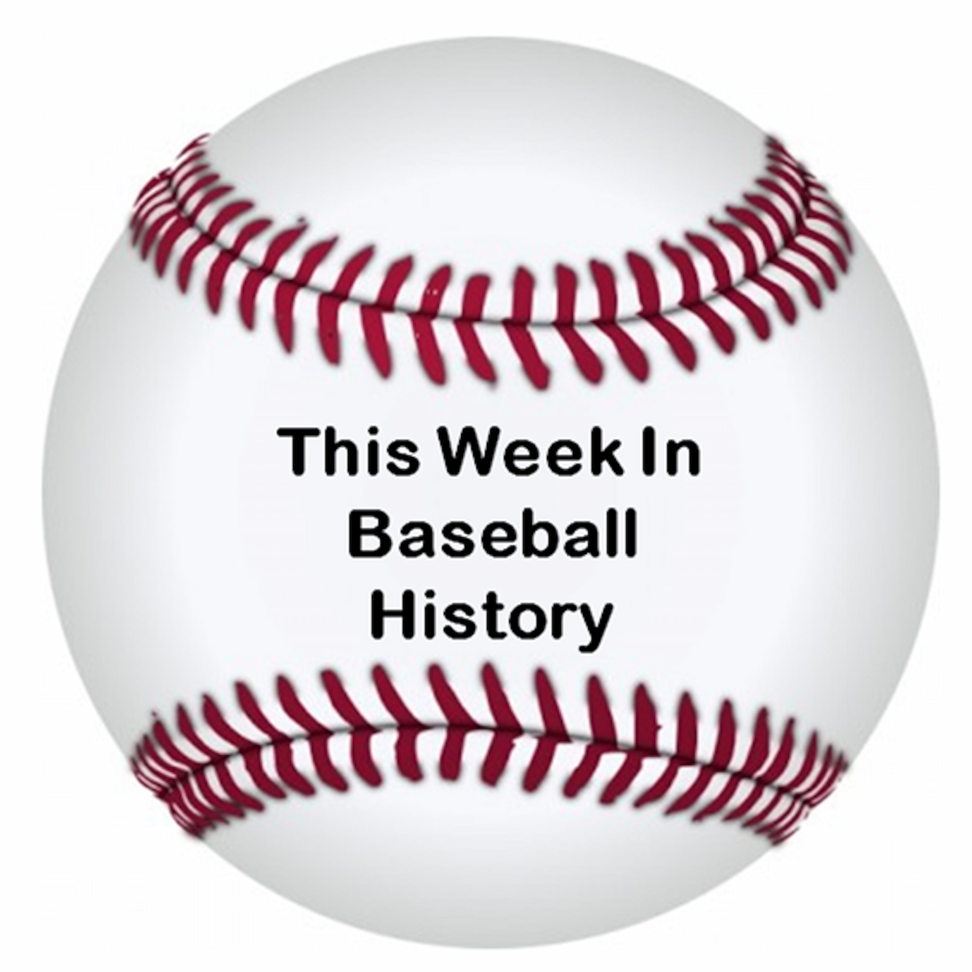 This Week In Baseball History