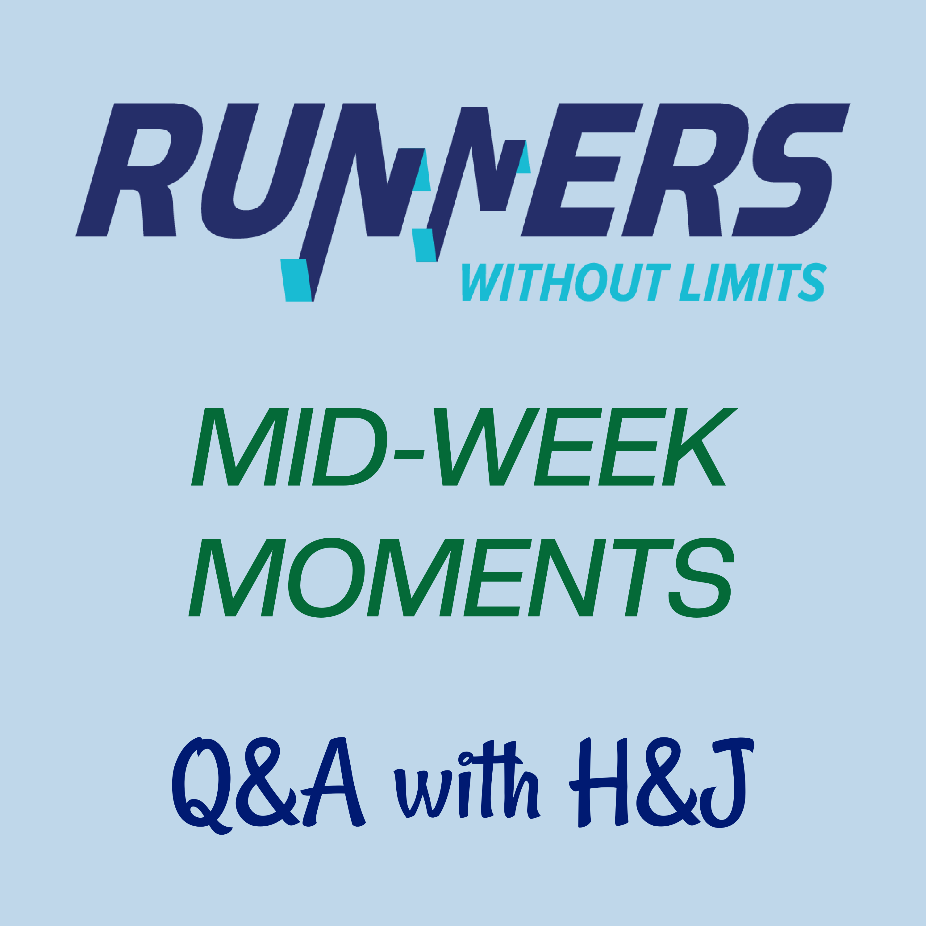 Midweek Moments Q&A with H&J Episode 7
