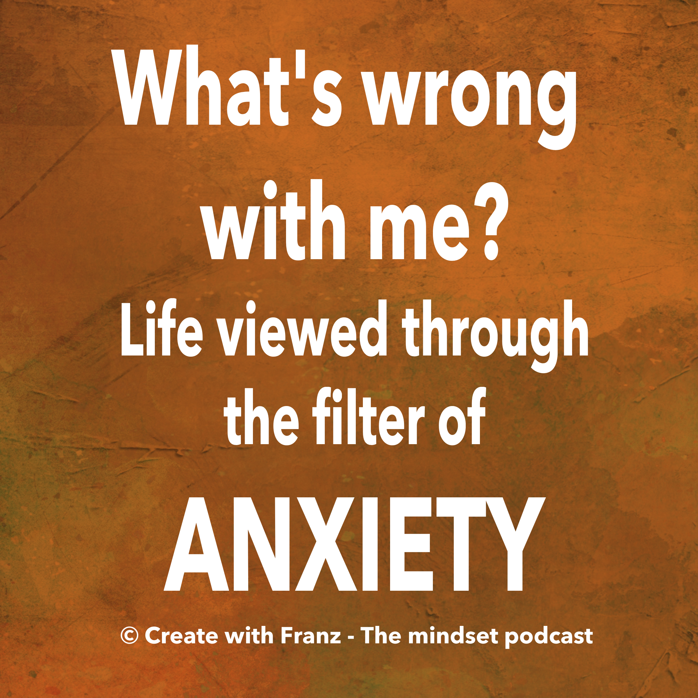 How to change our view of the world by working on our mindset