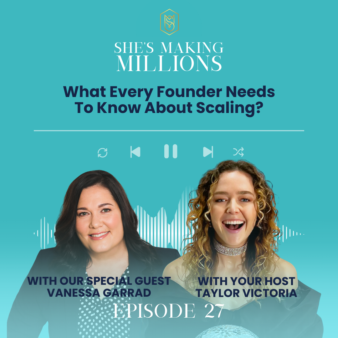 Episode 27 – What Every Founder Needs To Know About Scaling with Vanessa Garrard