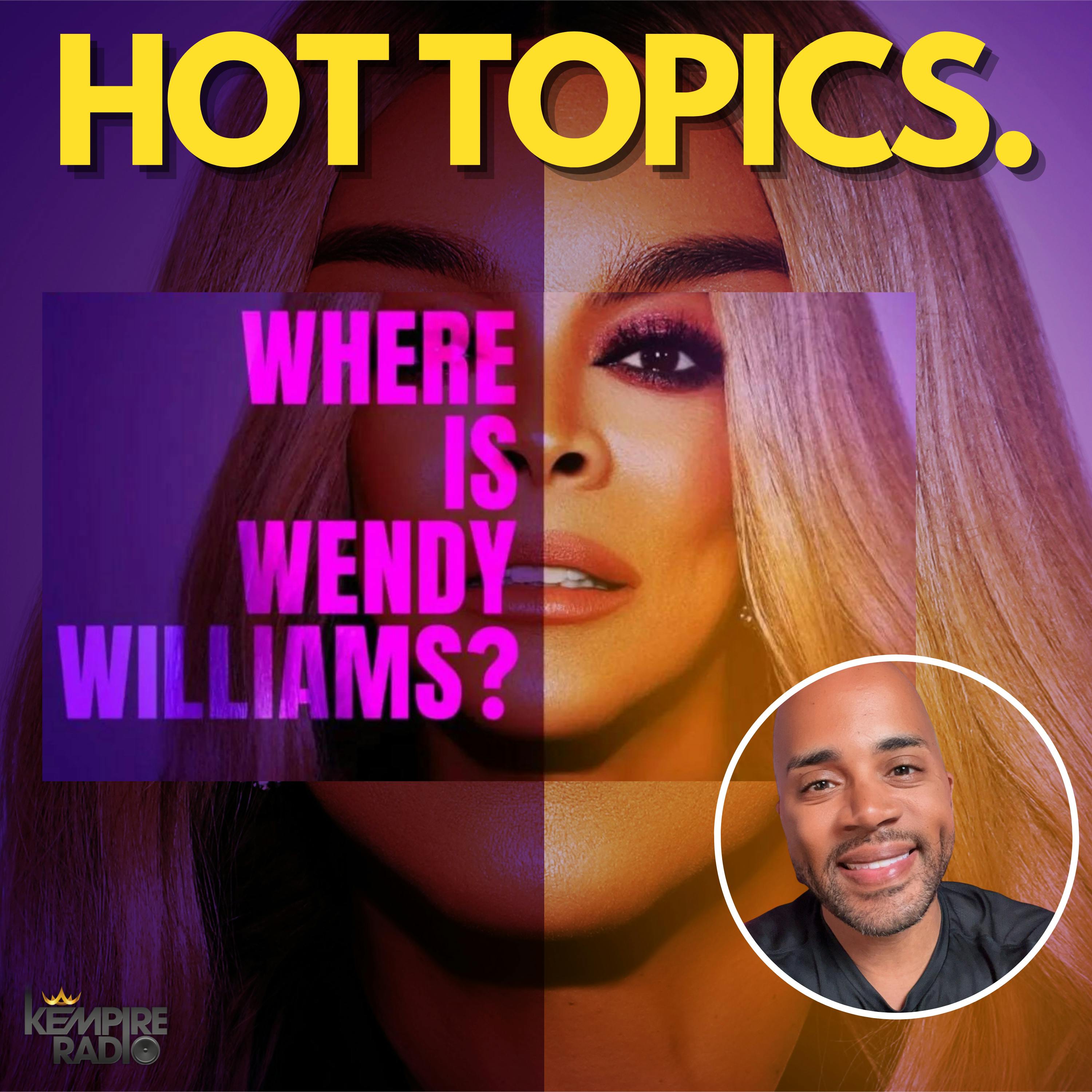 HOT TOPICS | Wendy Williams Hit with Tax Lien Amid Guardianship & Court Docs UNSEALED Revealing Exploitation?