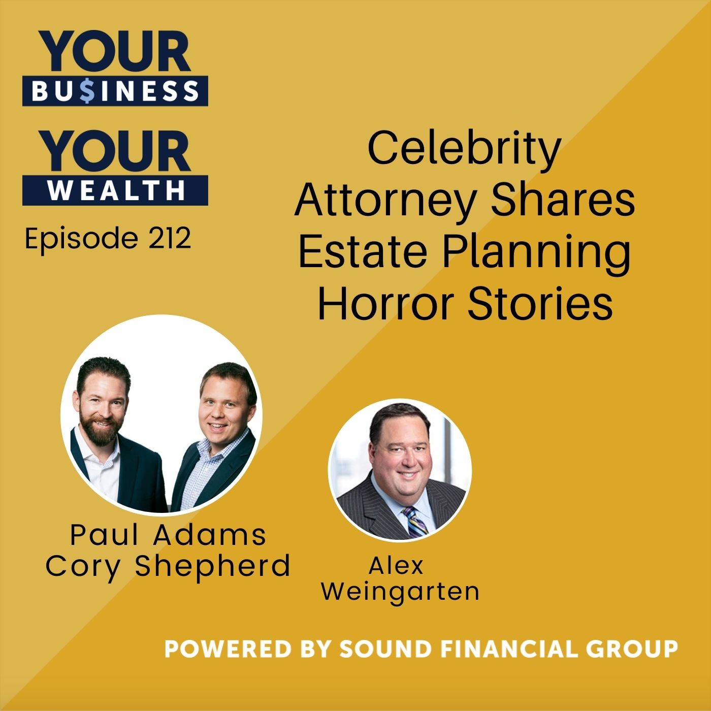 212 - Celebrity Attorney Shares Estate Planning Horror Stories