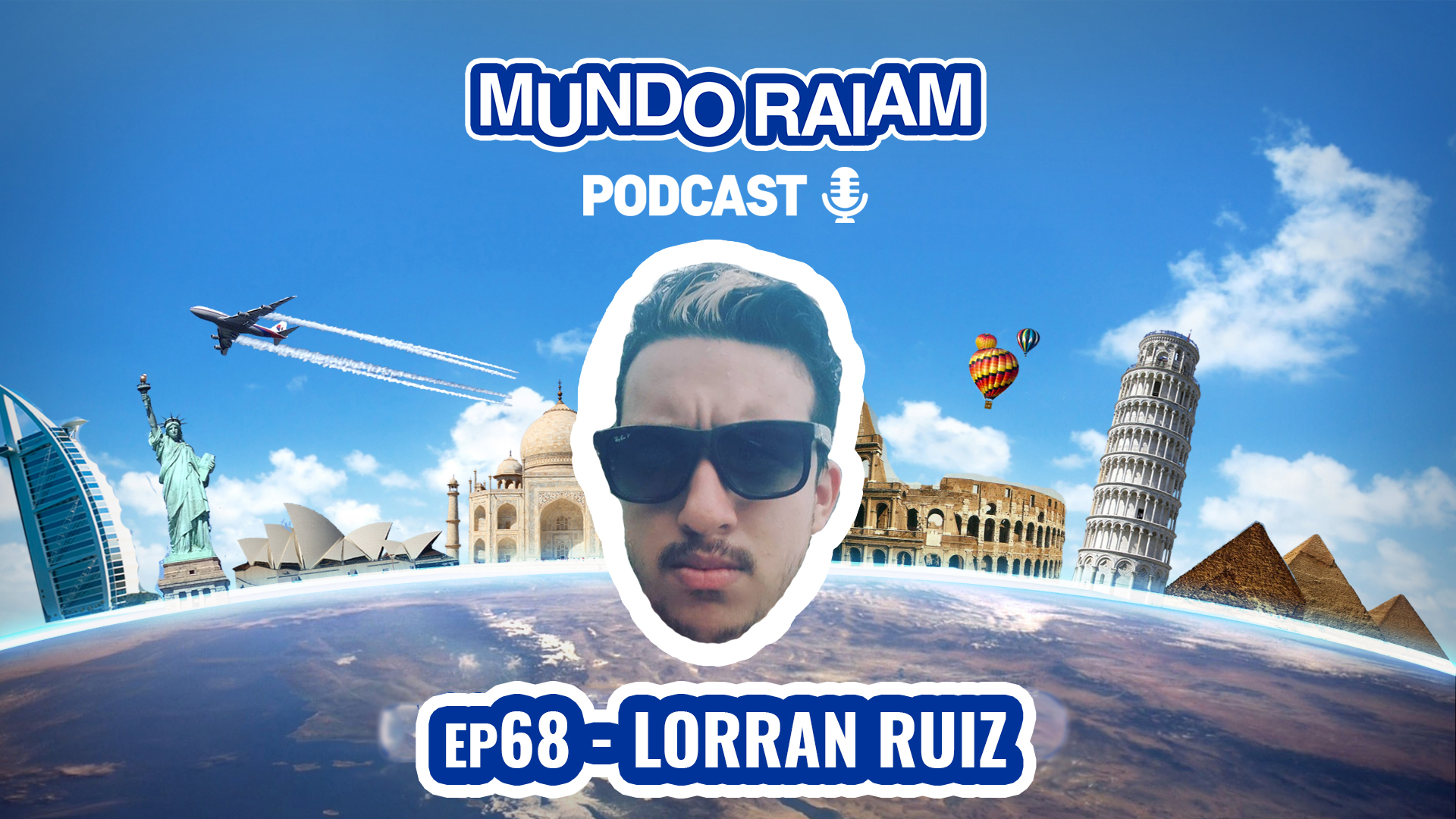 EP68: LORRAN RUIZ (FAVELADO QUE FAZ 2 MILHÕES POR MÊS)