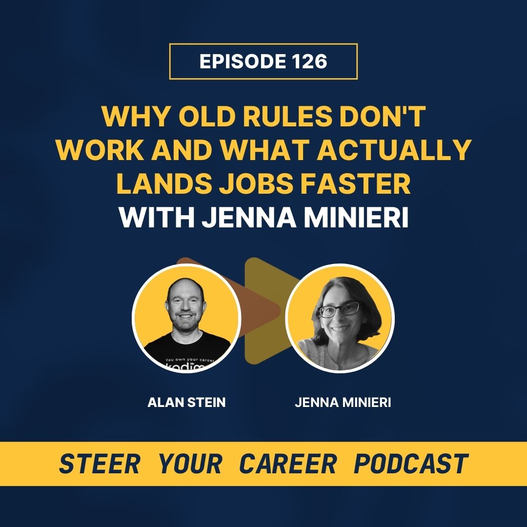 Ep 126: Why Old Rules Don't Work and What Actually Lands Jobs Faster with Jenna Minieri
