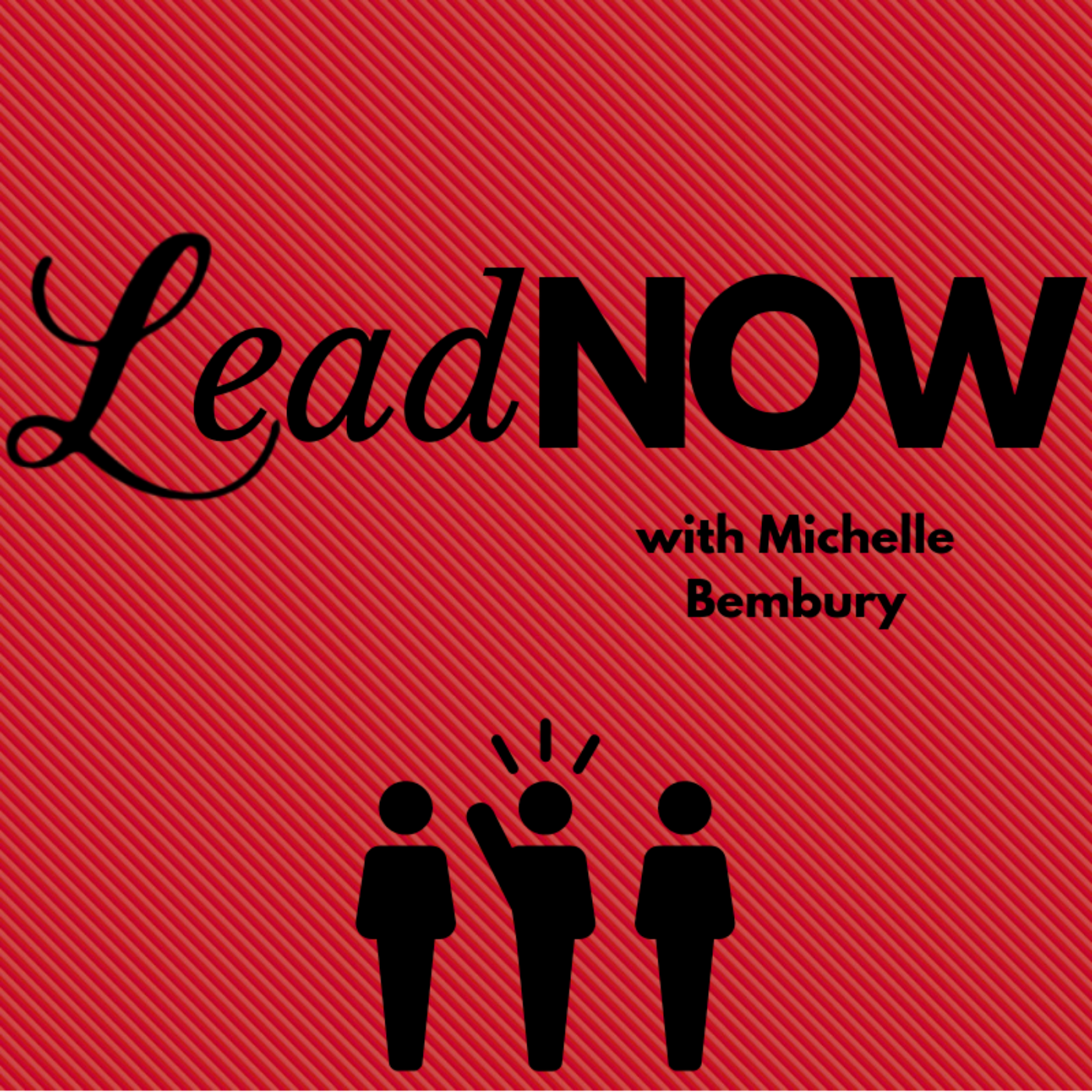 LeadNOW with Michelle Bembury