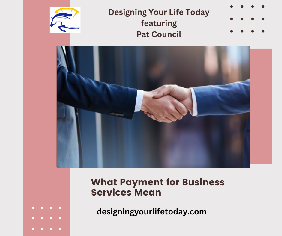 What Payment for Business Services Really Mean