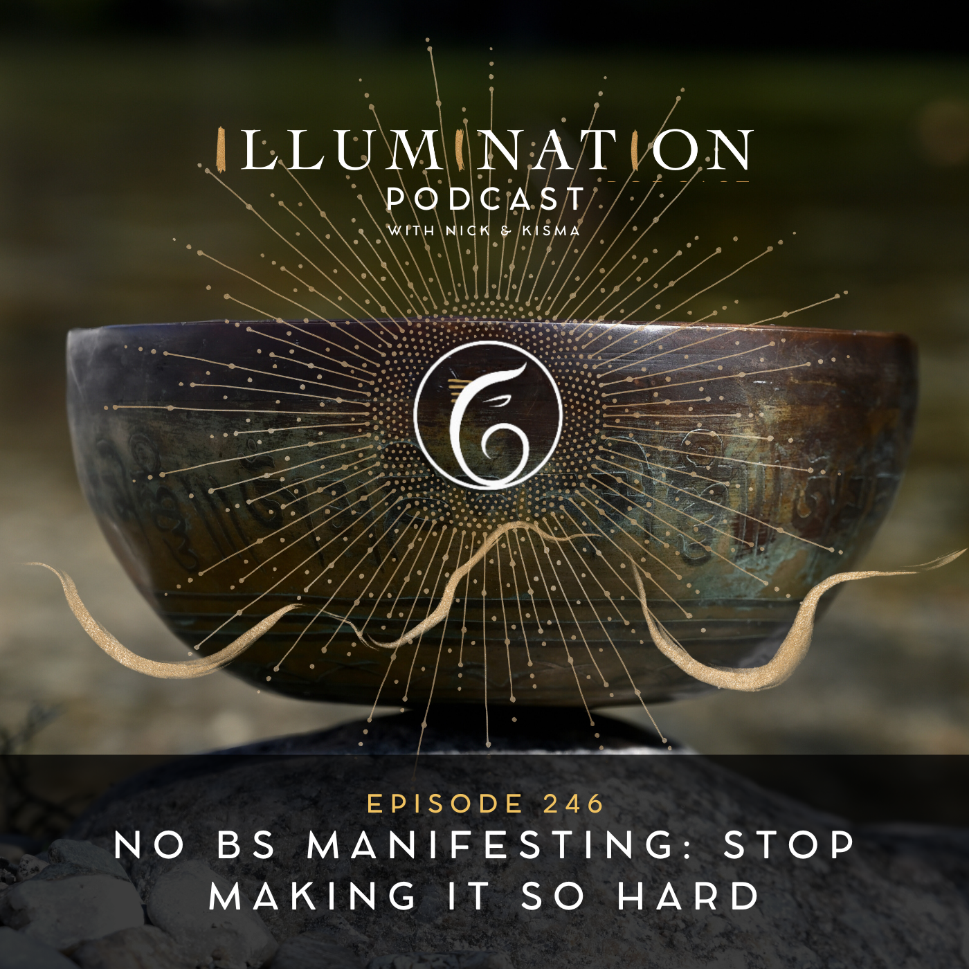 EP 246: No BS Manifesting Stop Making it So Hard