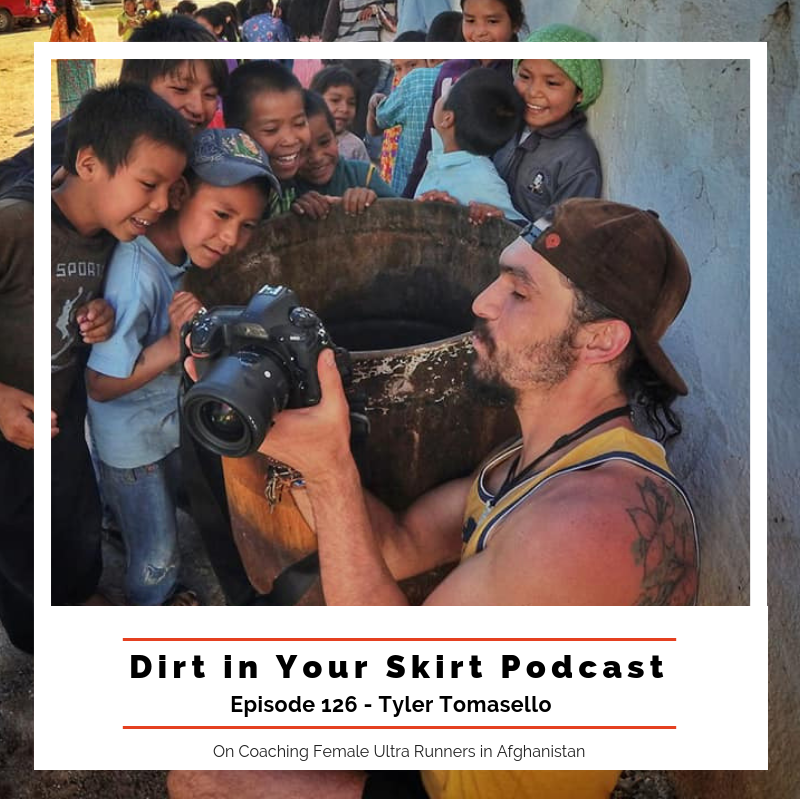 #126 - Tyler Tomasello - Photojournalist, Ultra Runner Talks Coaching Female Ultra Runners in Afghanistan