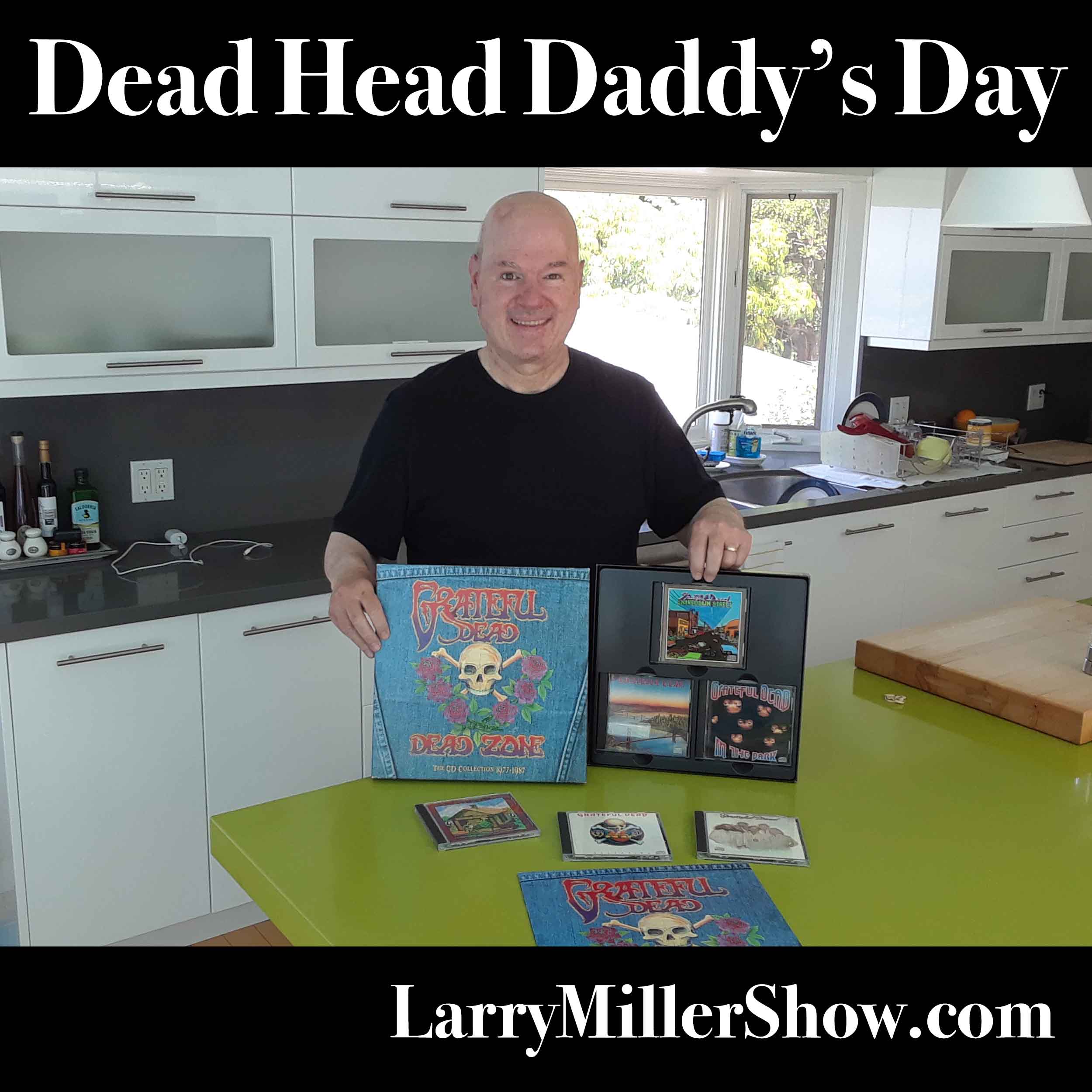 Dead Head Daddy's Day (Rebroadcast)