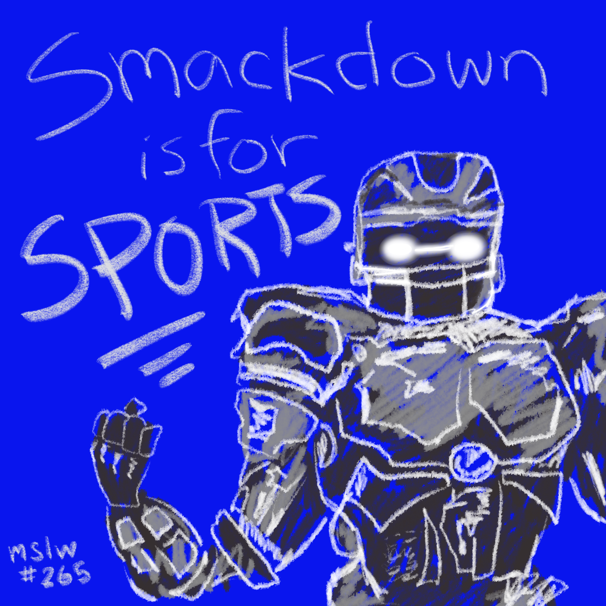 265. SmackDown is for Sports