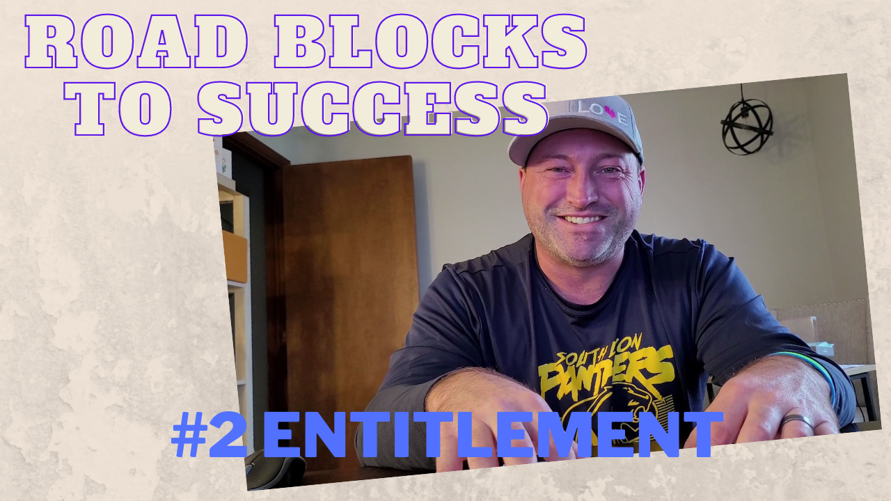 Road Blocks To Success, Entitlement | Doing Today Podcast