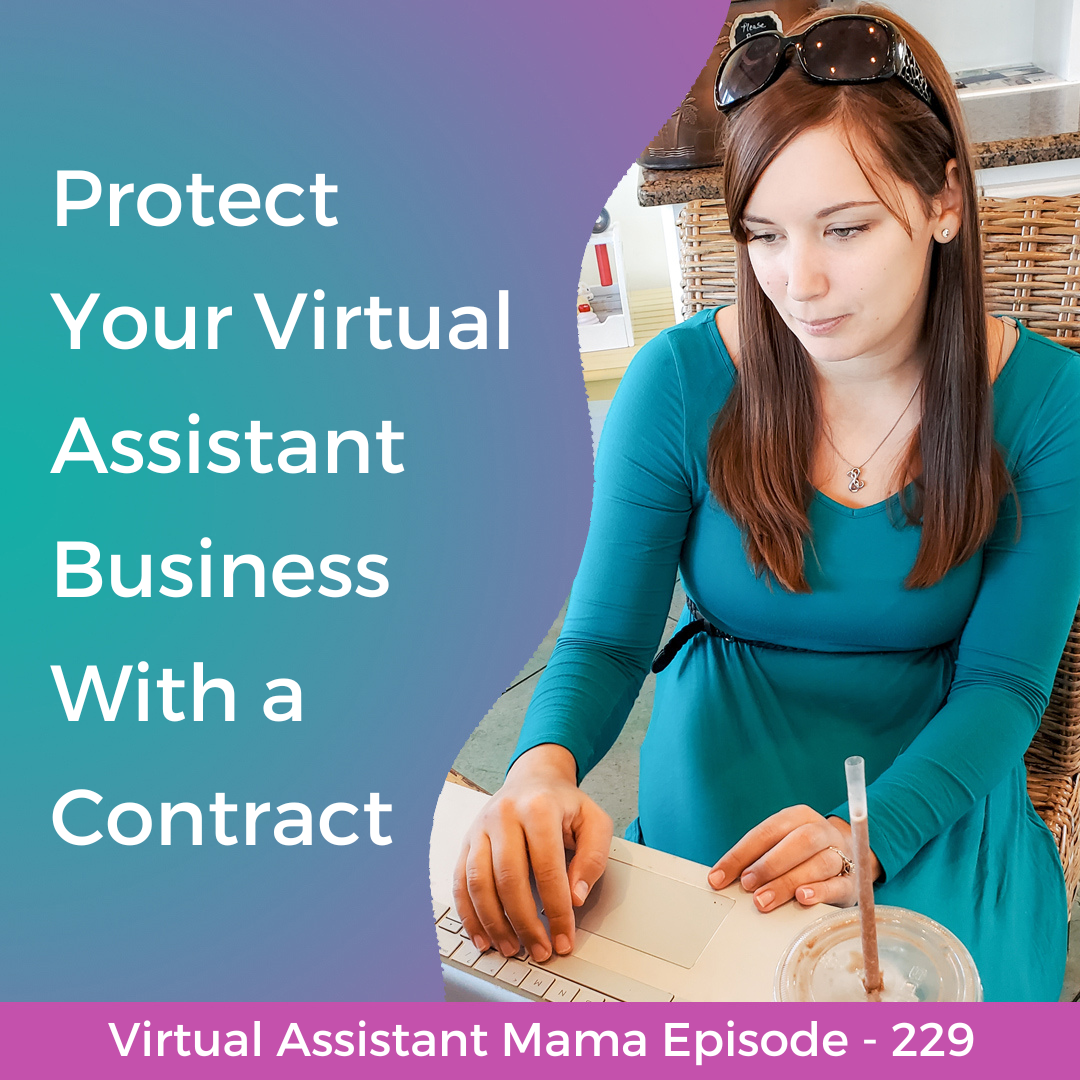 229 // Protect Your Virtual Assistant Business With a Contract