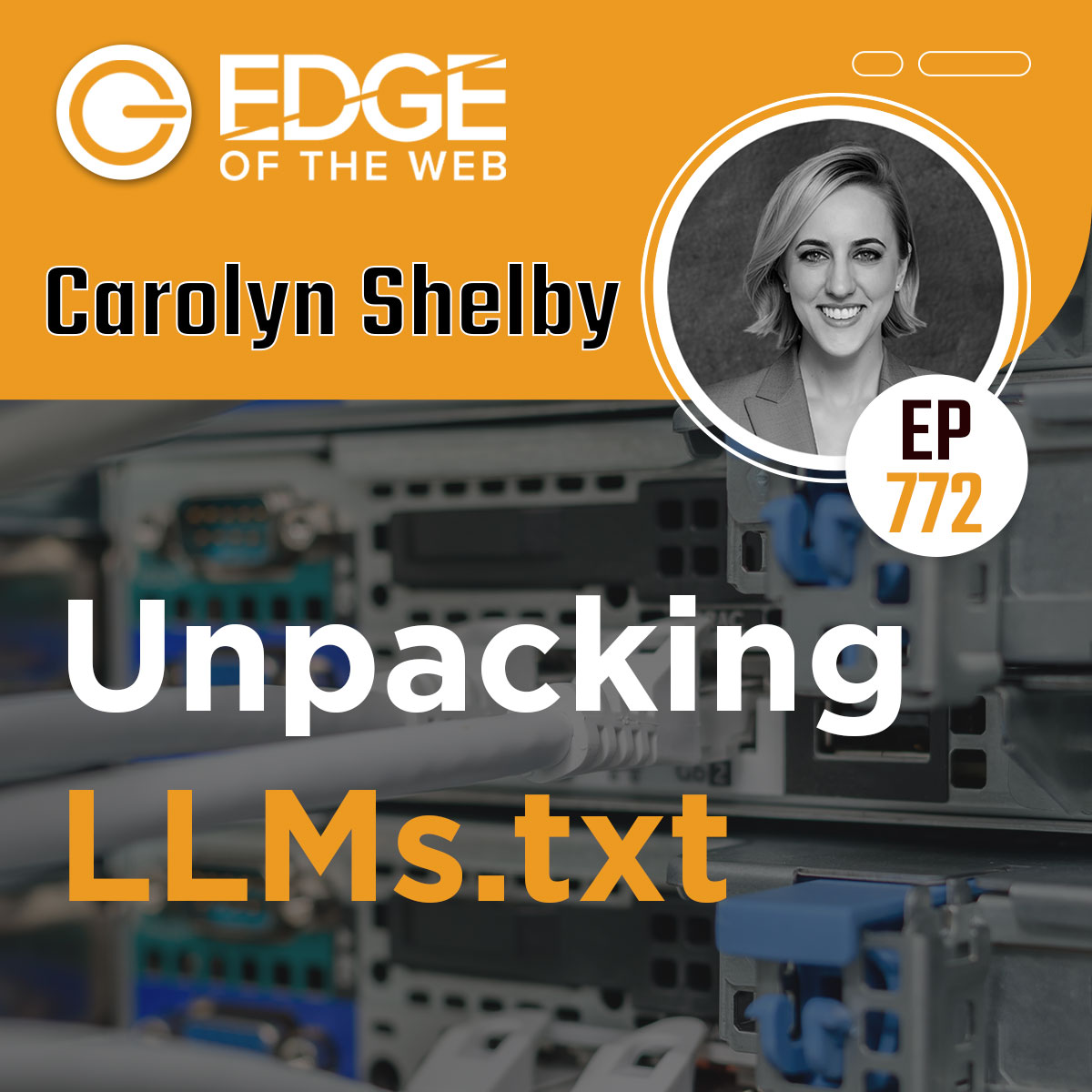 772 | Unpacking LLMs.txt with Carolyn Shelby