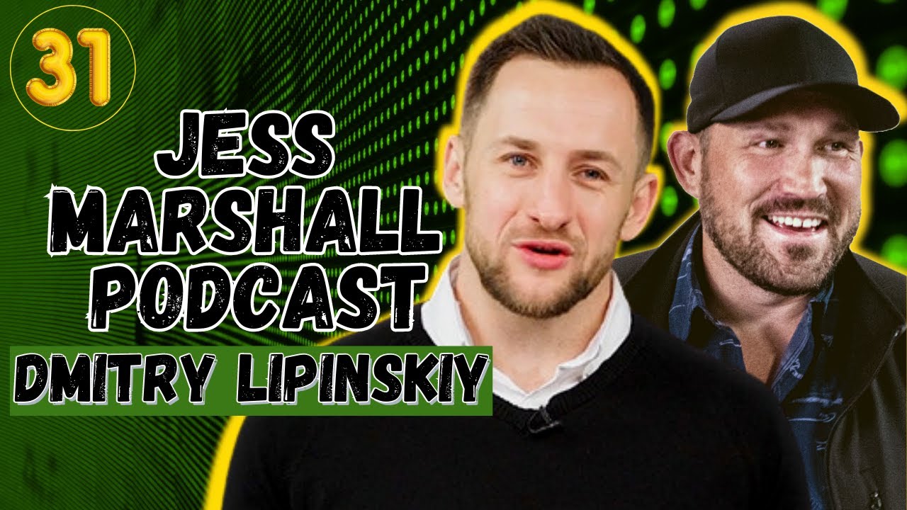 Jess Marshall Podcast #31 | Dmitry Lipinskiy