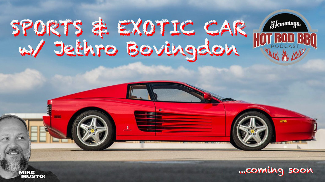 Hemmings Sports & Exotic Car with Jethro Bovingdon is Coming Soon to a Screen Near You!