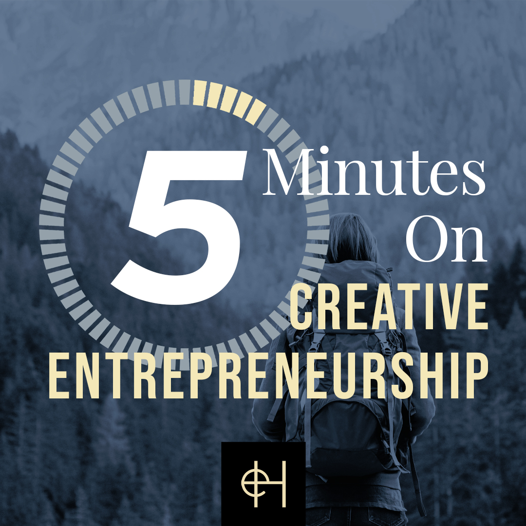 5 Minutes on Creative Entrepreneurship