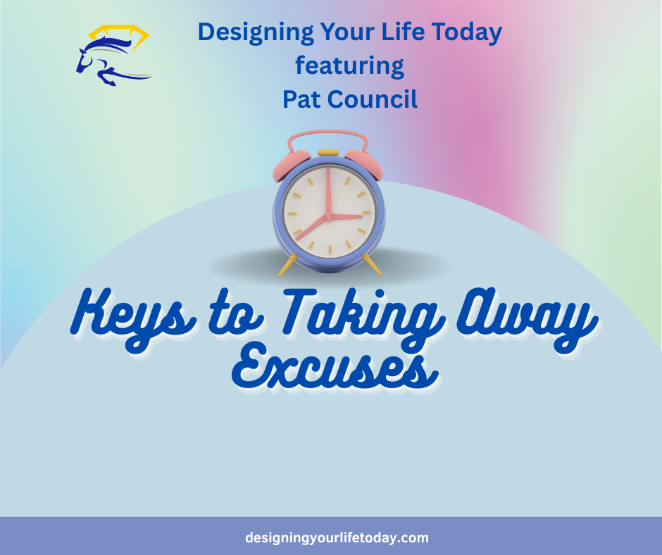 Keys to Taking Away Excuses