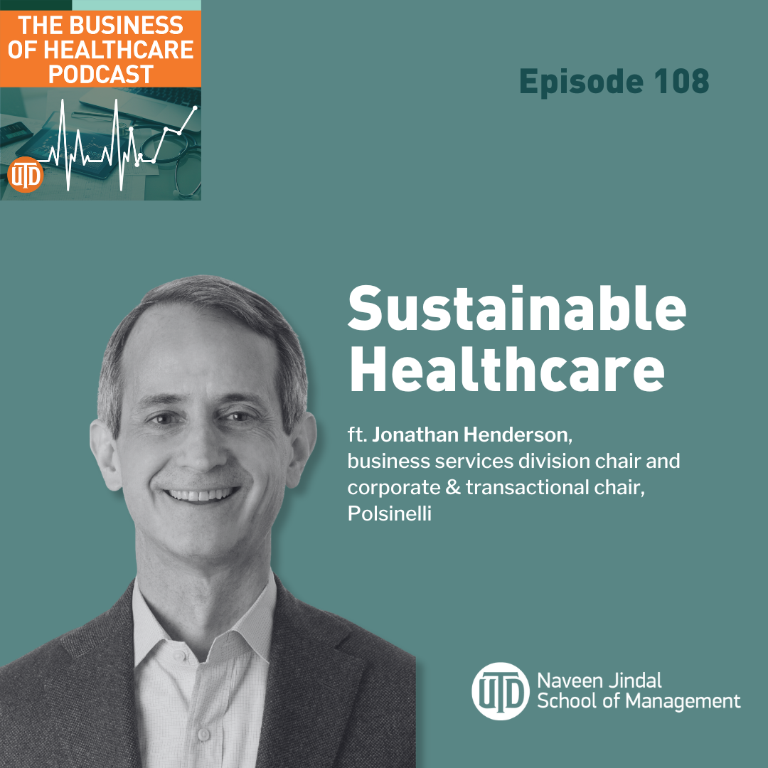 The Business of Healthcare Podcast, Episode 108: Sustainable Healthcare