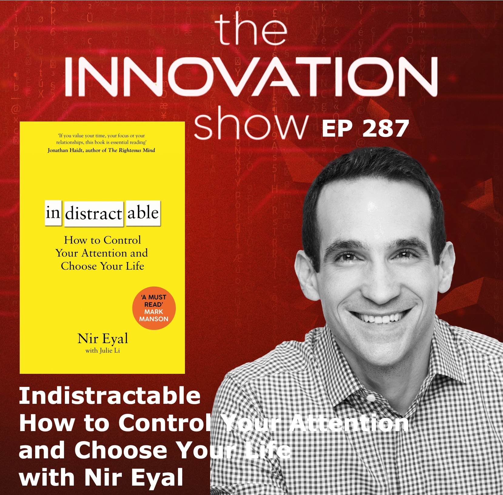 Indistractable with Nir Eyal