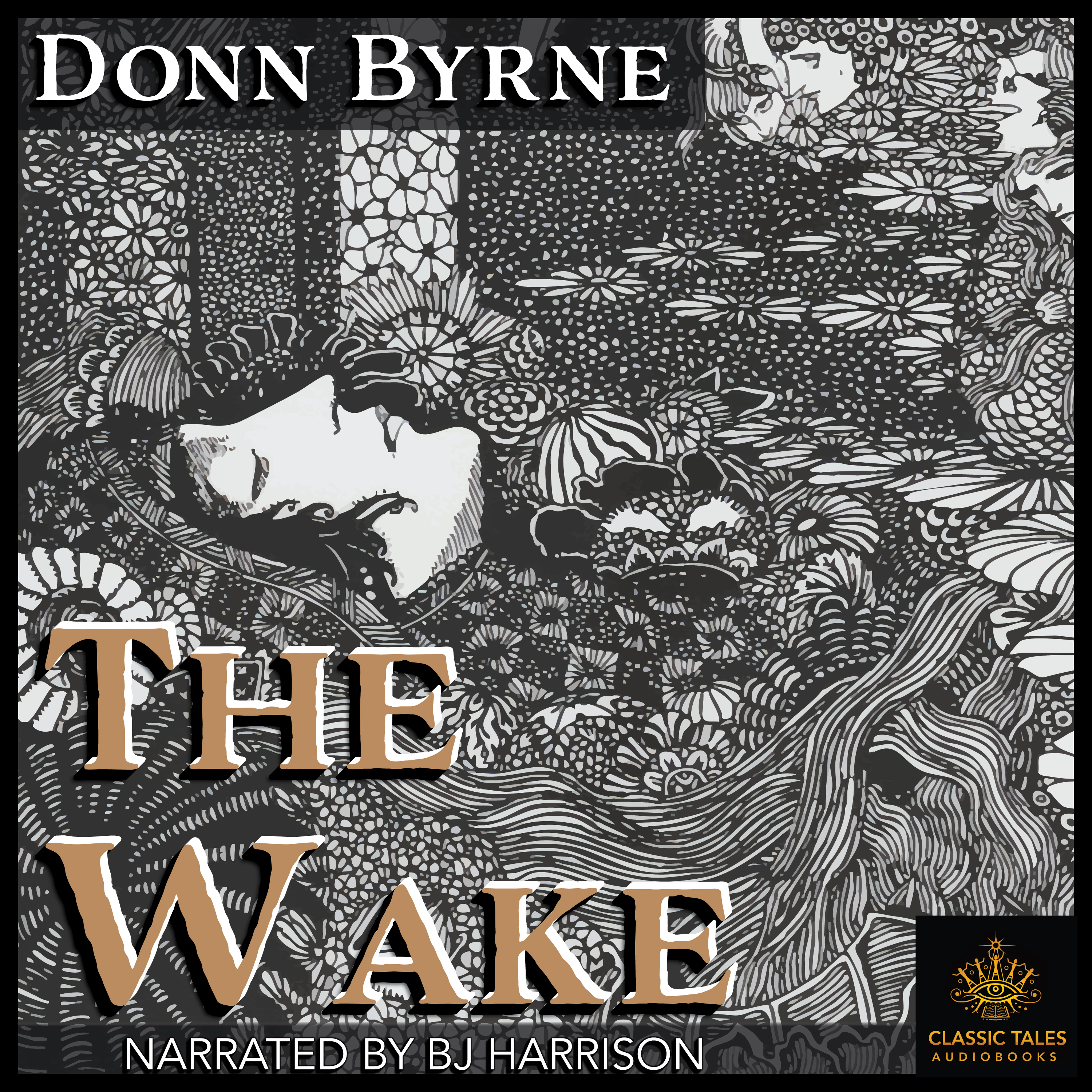 Ep. 1027, The Wake, by Donn Byrne