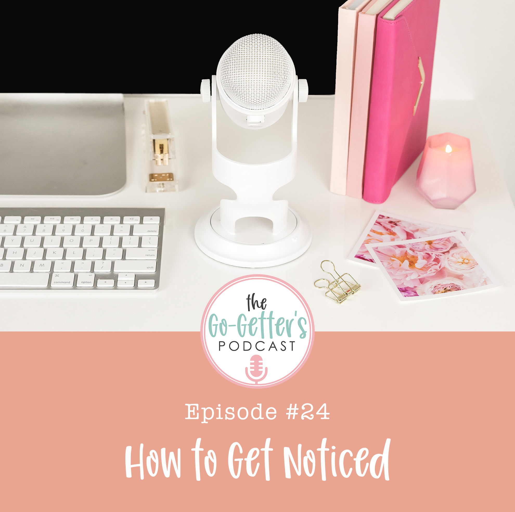 How To Get Noticed episode artwork