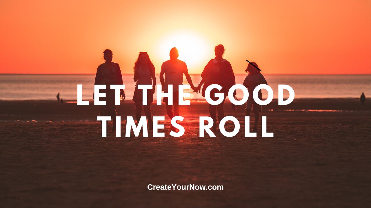 1651 Let the Good Times Roll