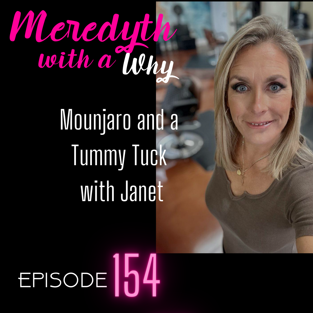 154: Mounjaro and a Tummy Tuck with Janet