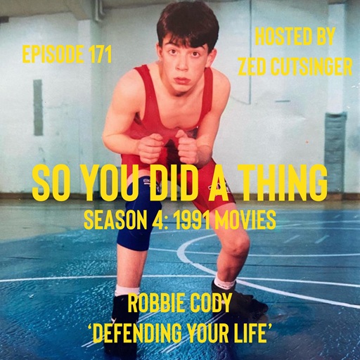 SYDAT #171 Defending Your Life (1991) w/ Robbie Cody (Wand, Pink Trash Can)