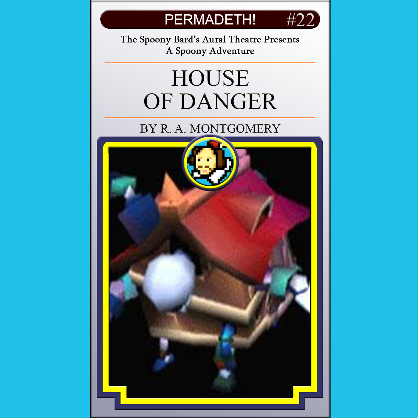 PERMADETH! 022: House of Danger