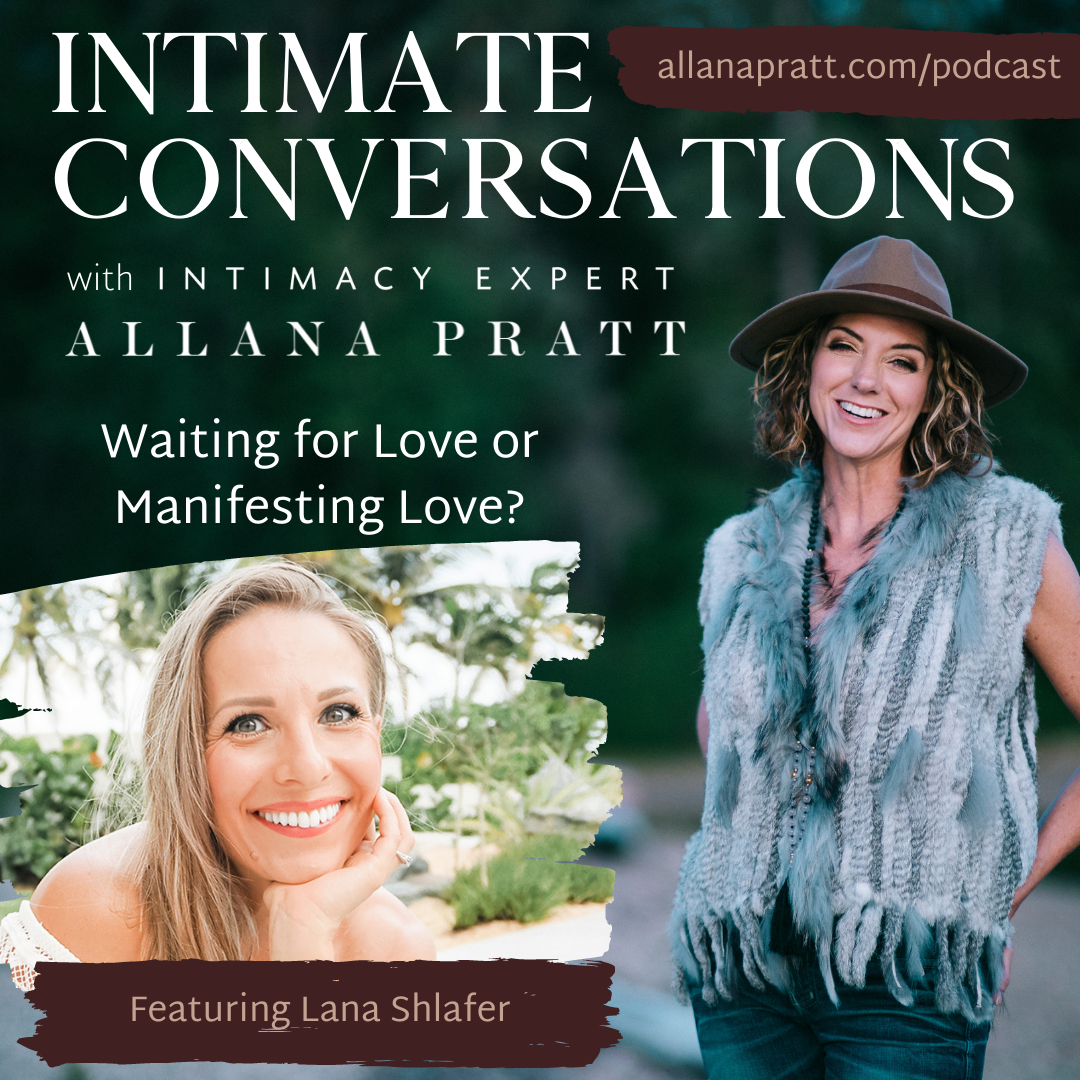 Lana Shlafer, Waiting For Love or Manifesting Love?