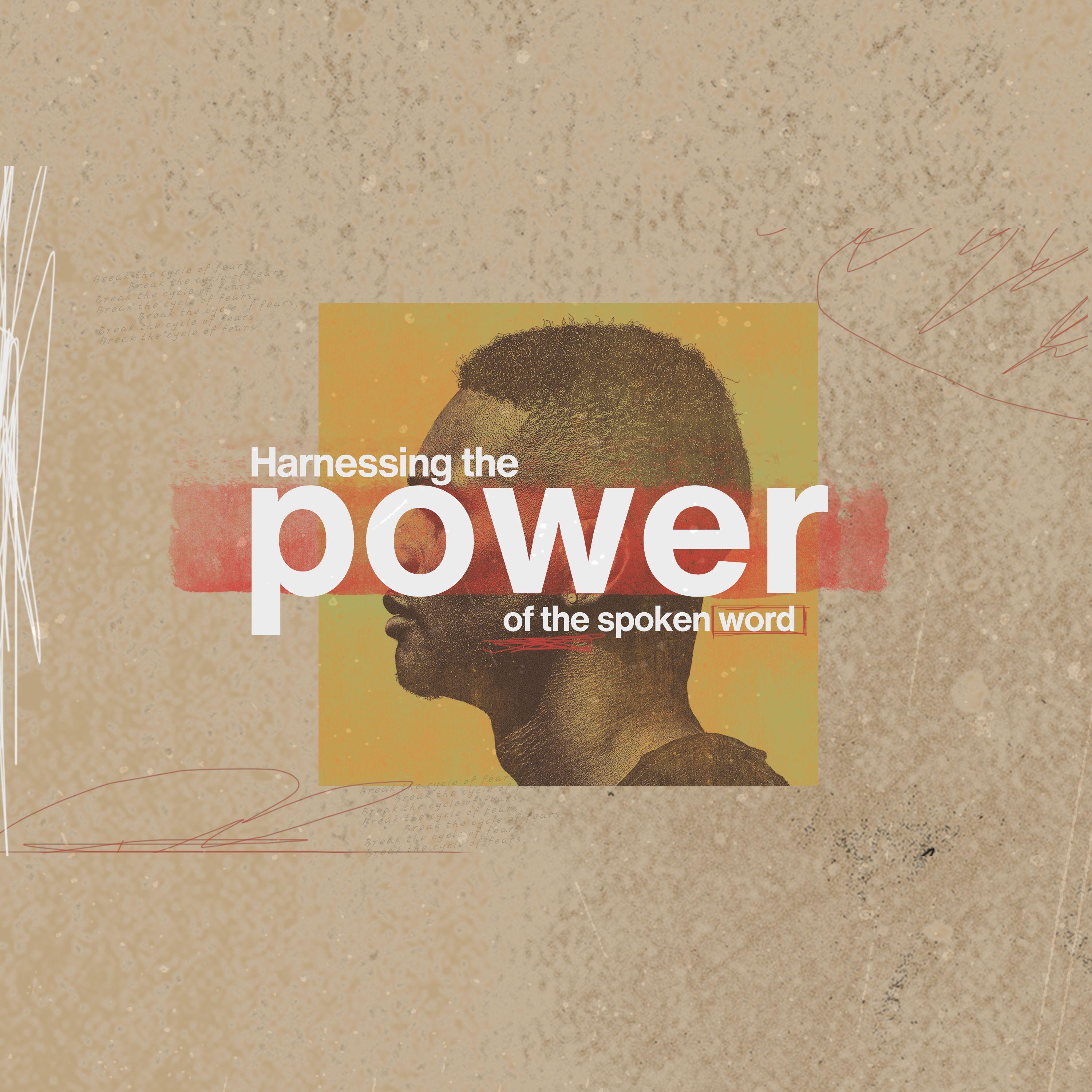 Harnessing The Power Of the Spoken Word - Pastor Obi