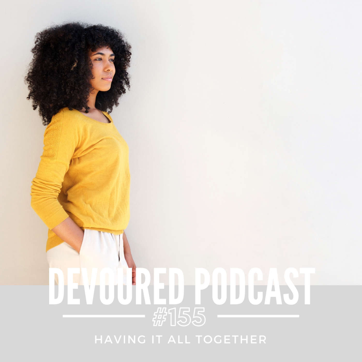 155. Having It All Together