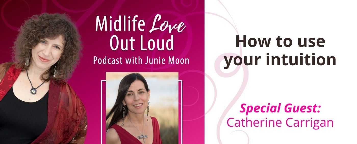 78: How to use your intuition with Catherine Carrigan