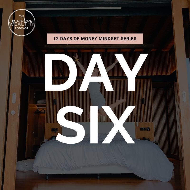 WW 142 [Day 6]: How Do You REALLY Feel About Money? | 12 Days of Money Mindset