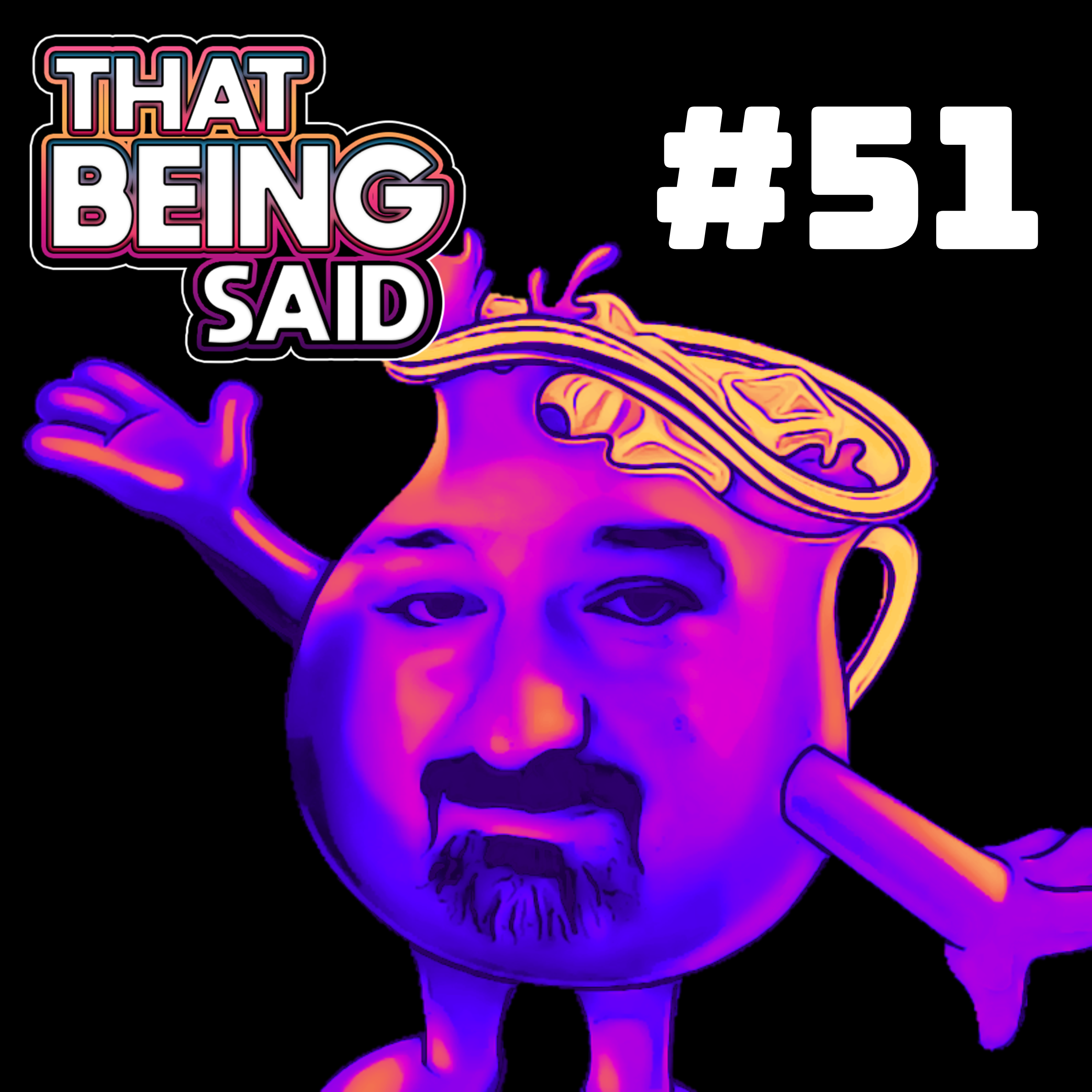 That Being Said Podcast