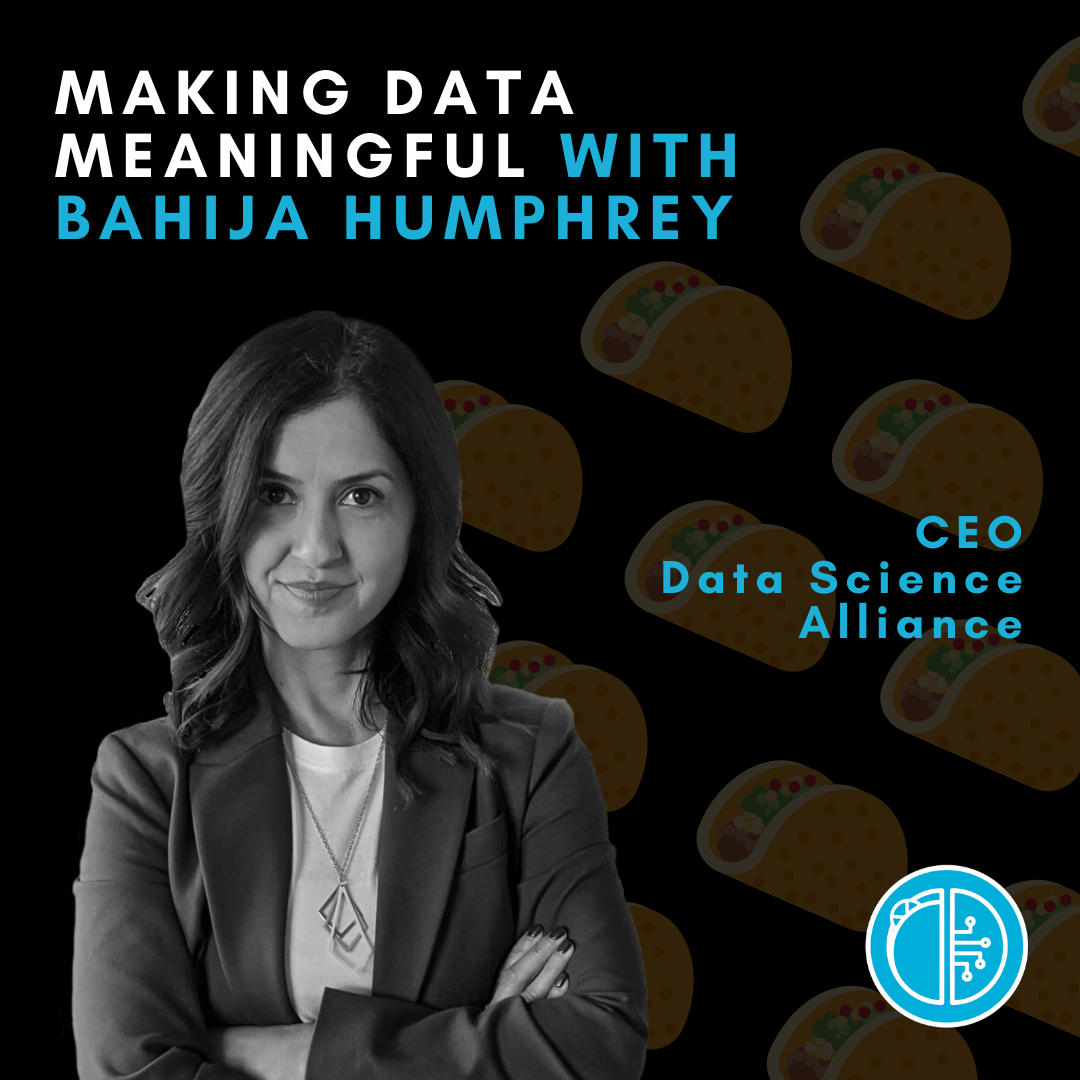 Making Data Meaningful with Bahija Humphrey