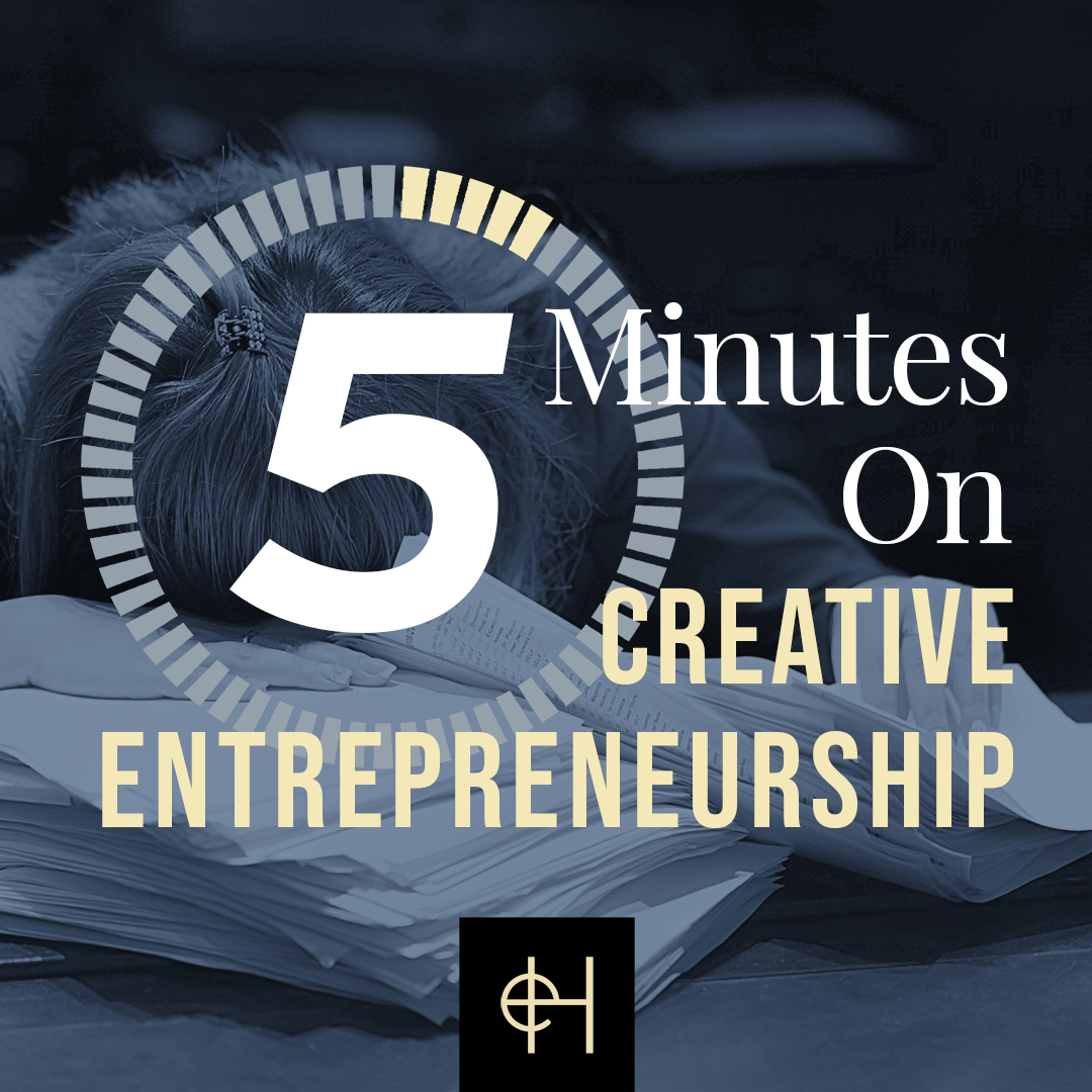 5 Minutes on Creative Entrepreneurship