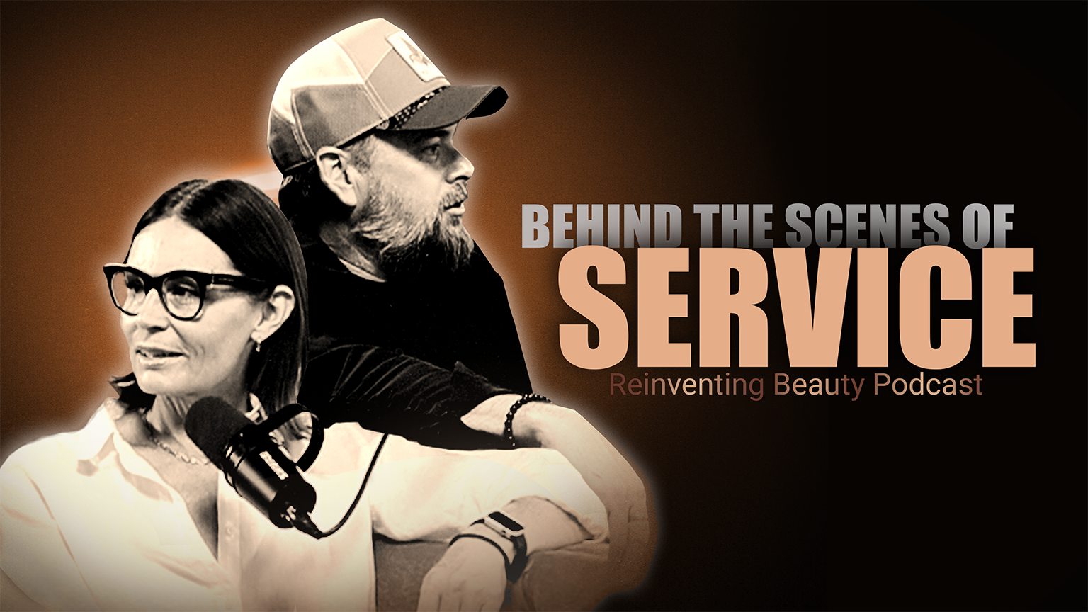 Behind the Scenes of Service  | Reinventing Beauty Podcast Episode 7