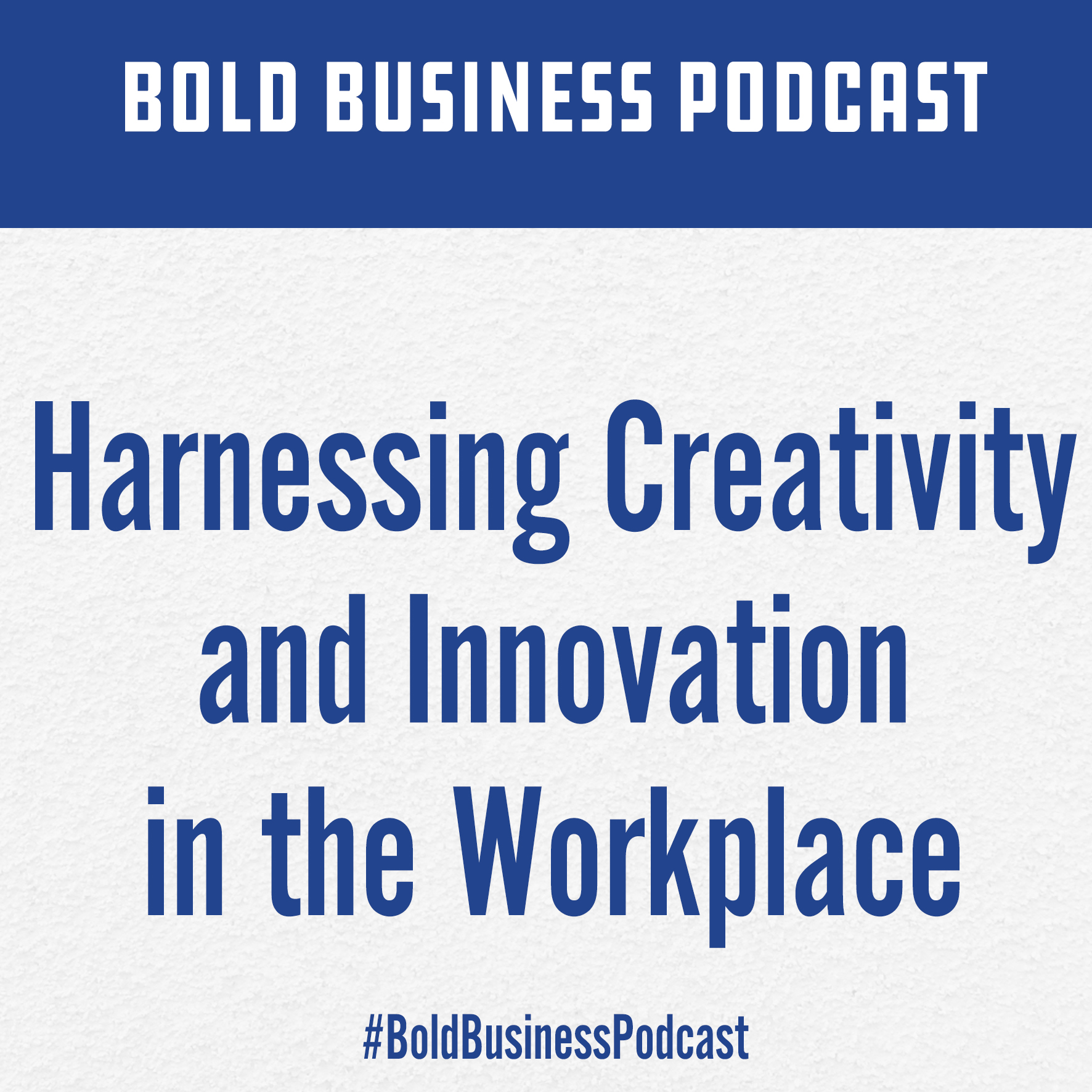 Bold Business Podcast