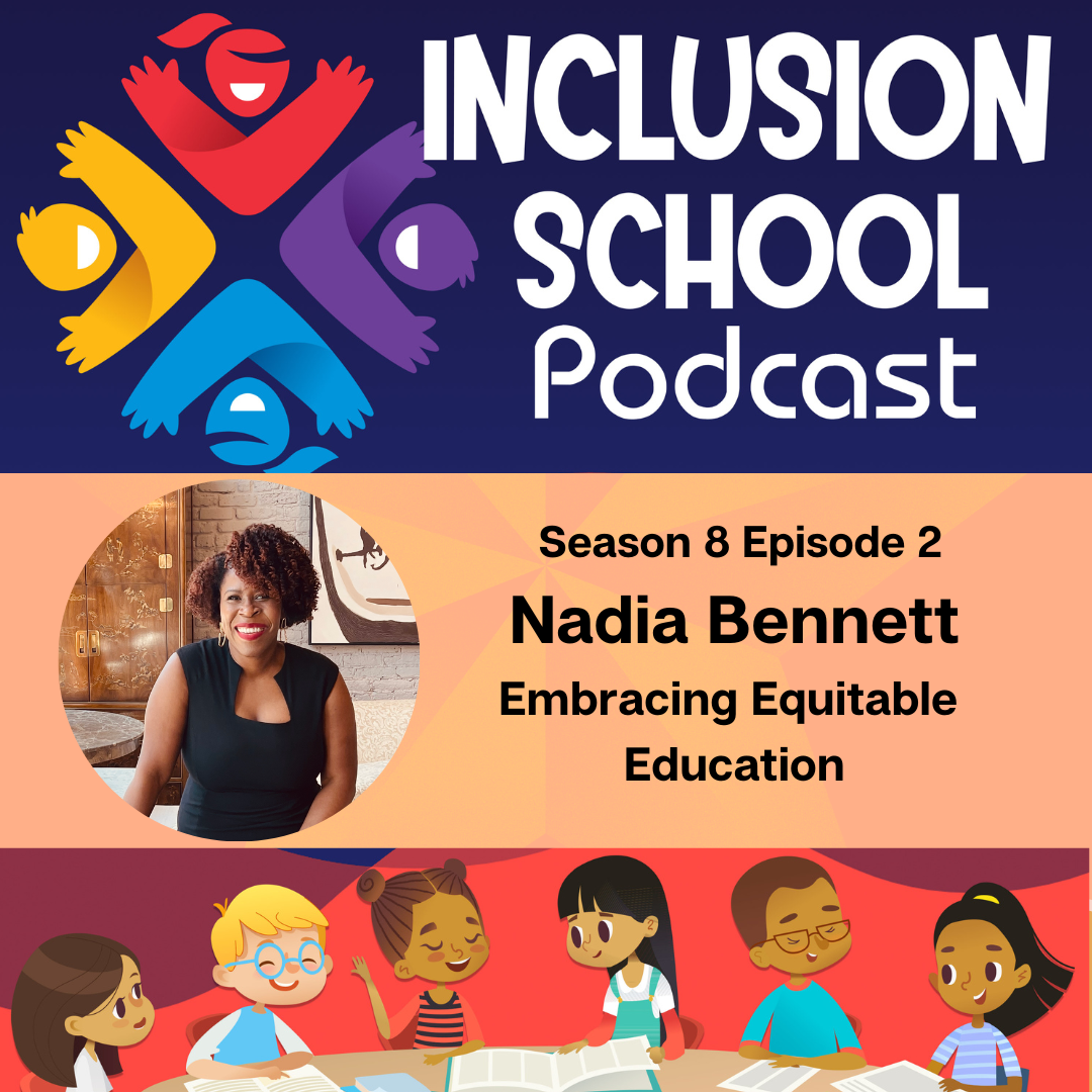 S8 Episode 2 - Embracing Equitable Education with Nadia Bennett