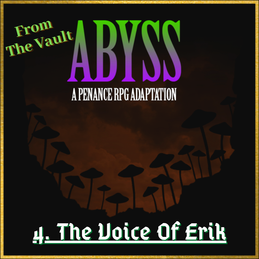 From The Vault: Abyss 4. The Voice Of Erik