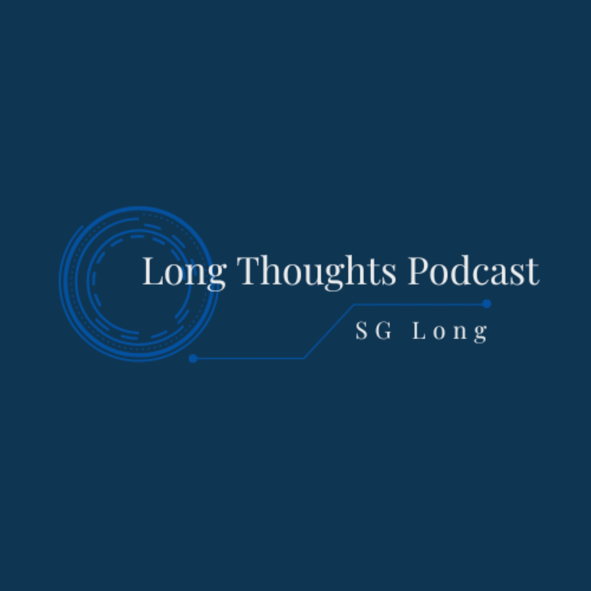 Long Thoughts Podcast