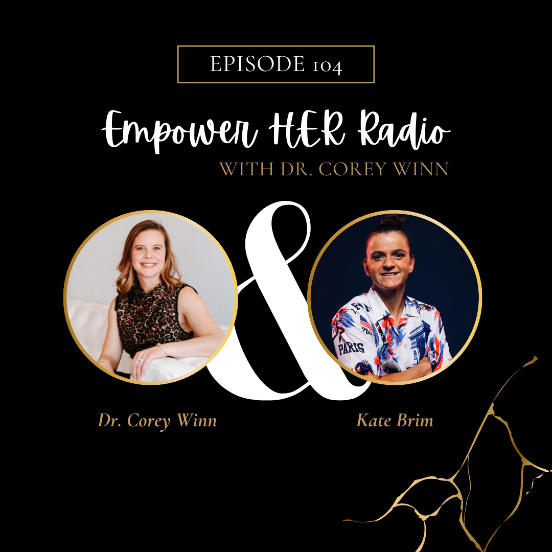 Empower HER Radio with Dr. Corey Winn