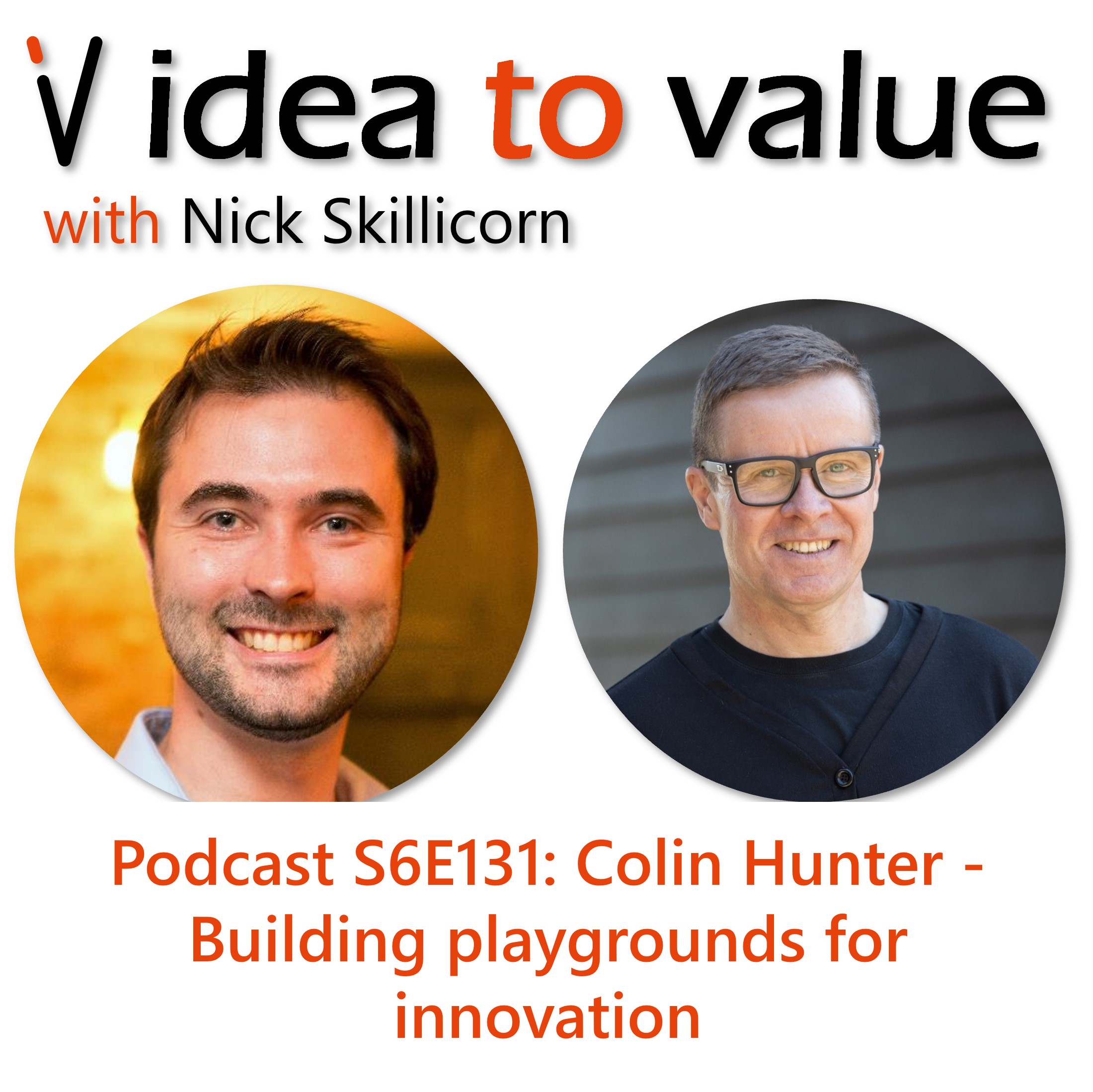 Podcast S6E131: Colin Hunter - Building playgrounds for innovation