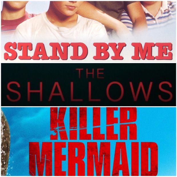 Week 025: (Stand by Me (1986), The Shallows (2016), Killer Mermaid (2014))