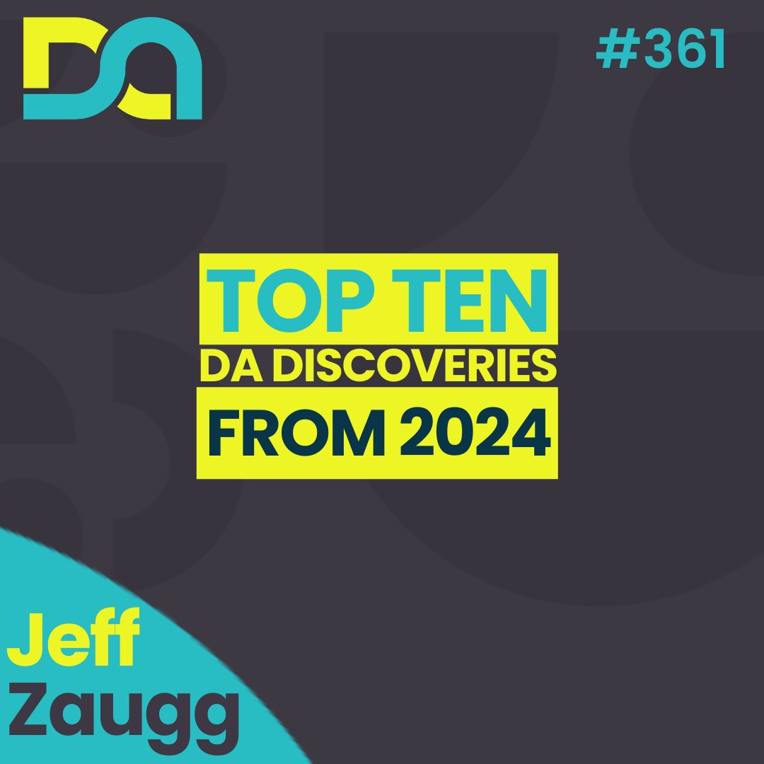 DA361 | Top 10 DadAwesome Discoveries in 2024 (Jeff Zaugg)