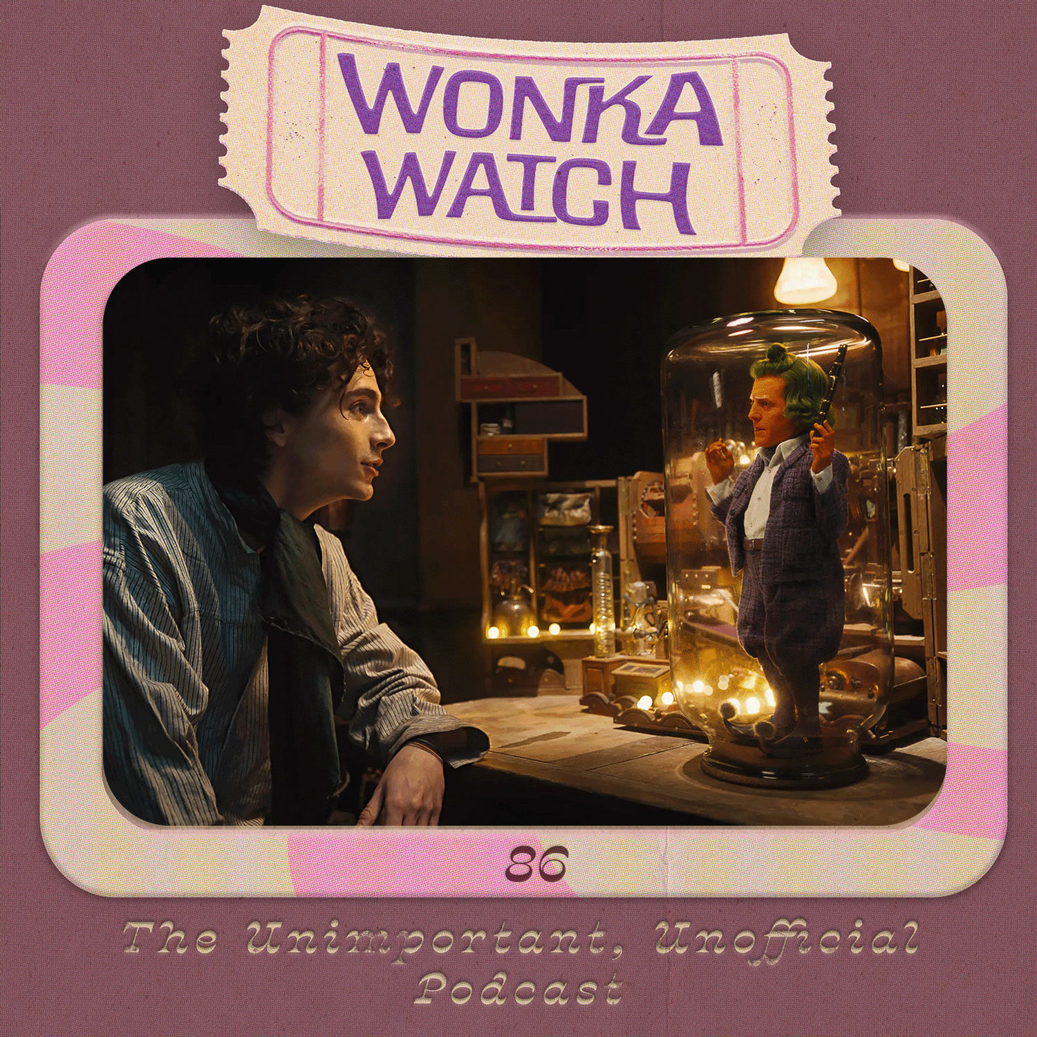 Wonka Watch: An Unimportant, Unofficial Podcast